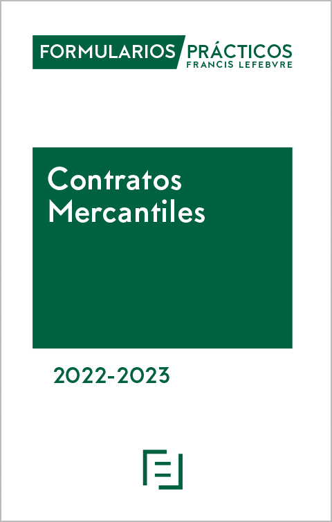 FORMULARIOS PRÁCTICOS-Contratos Mercantiles 2022-2023. 9788418899621