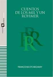 Cuentos de los mil y un Rohmer. 9788409409983