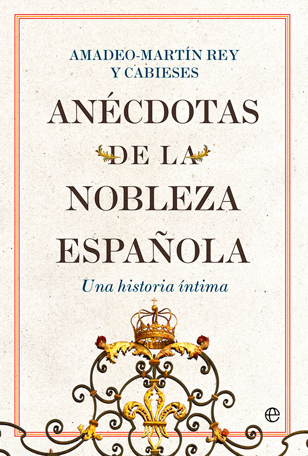 Anécdotas de la nobleza española. 9788413843711