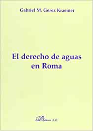 El derecho de aguas en Roma