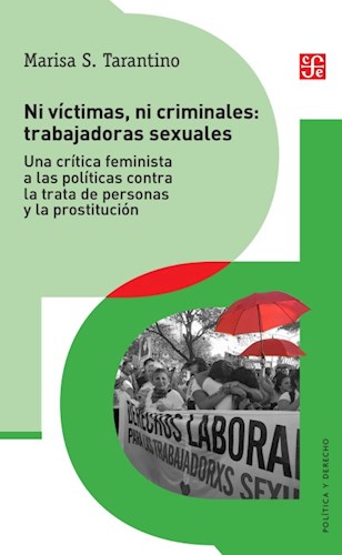 Ni víctimas, ni criminales: trabajadoras sexuales. 9789877192414