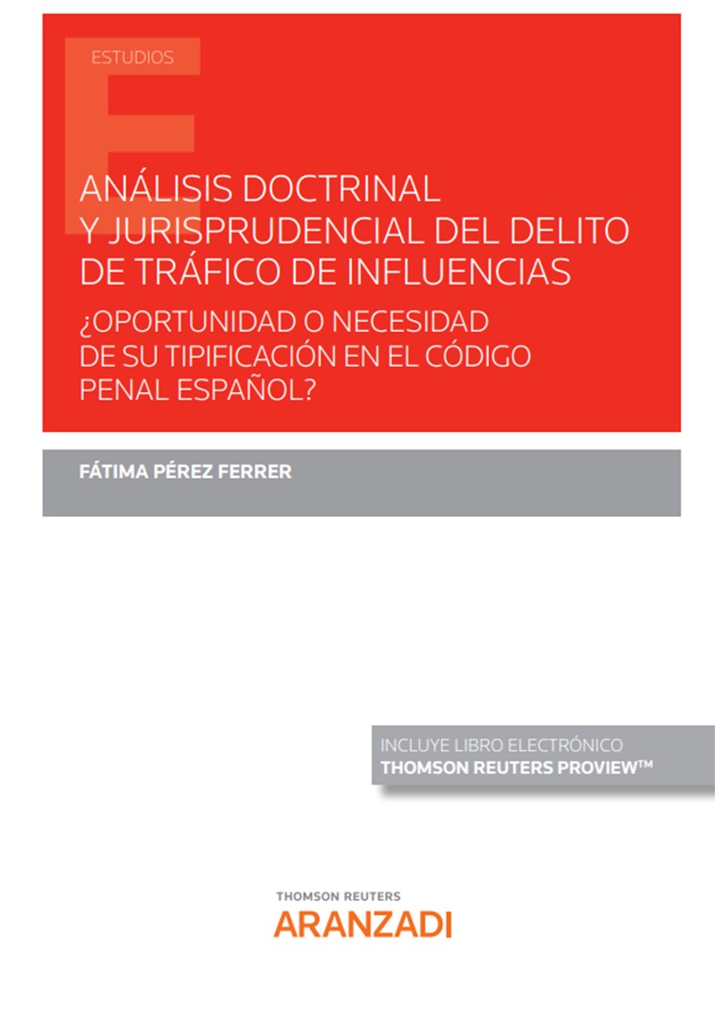 Análisis doctrinal y jurisprudencial del delito de tráfico de influencias