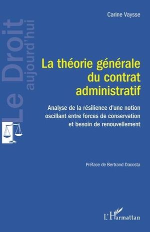 La théorie générale du contrat administratif. 9782343250410