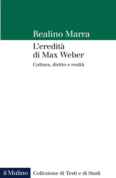 L'eredità di Max Weber
              
              Cultura, diritto e realtà
              
            
 -