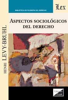 Aspectos sociológicos del Derecho. 9789564072005