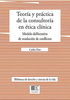 Teoría y práctica de la consultoría en ética clínica