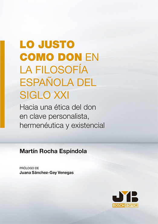 Lo justo como don en la filosofía española del Siglo XXI