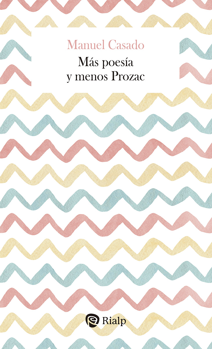 Más poesía y menos Prozac. 9788432161803