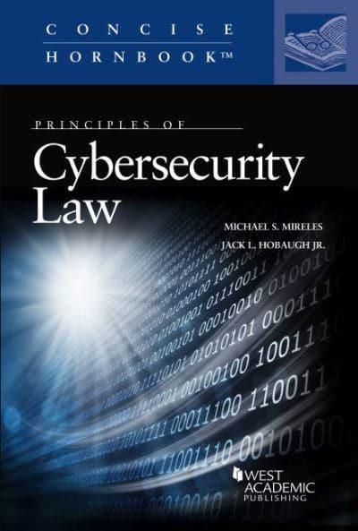 Principles of Cybersecurity Law. 9781636590202