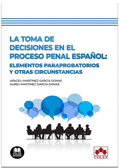 La toma de decisiones en el proceso penal español. 9788413595221