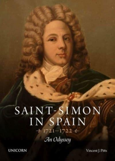 Saint-Simon in Spain 1721-1722. 9781914414305