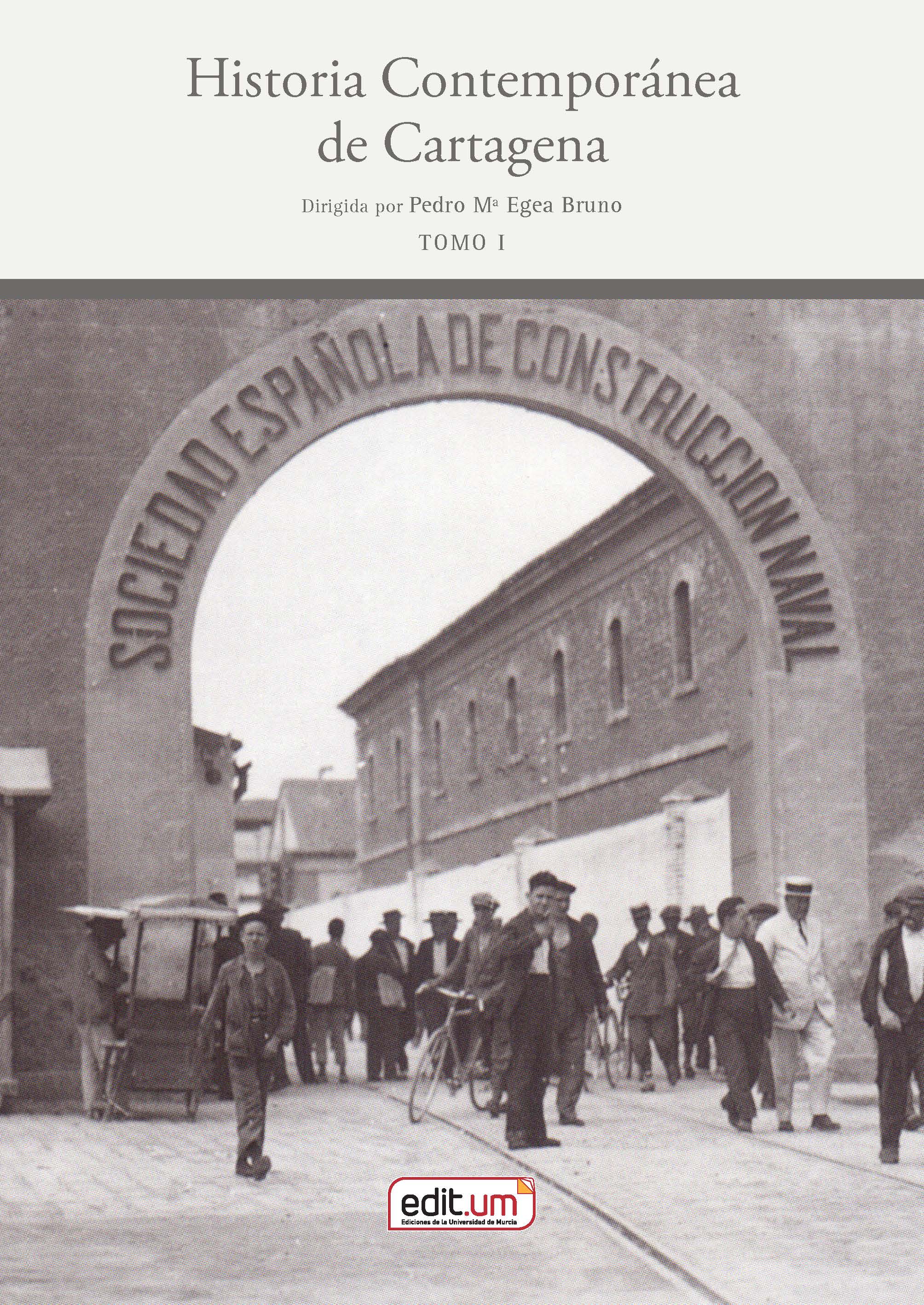 Historia Contemporánea de Cartagena. 9788418936333