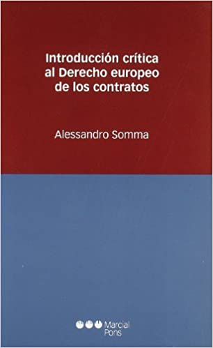 Introducción crítica al Derecho europeo de los contratos