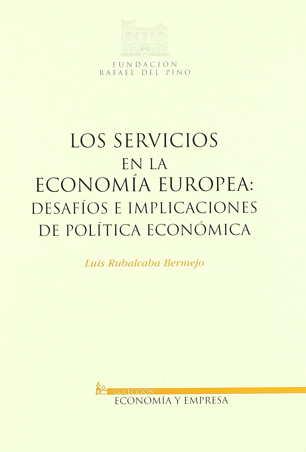 Los servicios en la economía europea. 9788497684569
