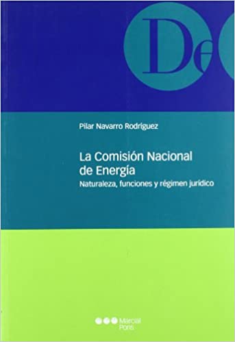 La Comisión Nacional de Energía. 9788497685733