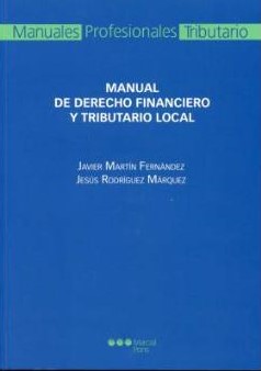 Manual de Derecho financiero y tributario local. 9788497685764