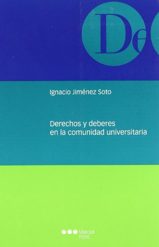 Derechos y deberes en la comunidad universitaria. 9788497685979