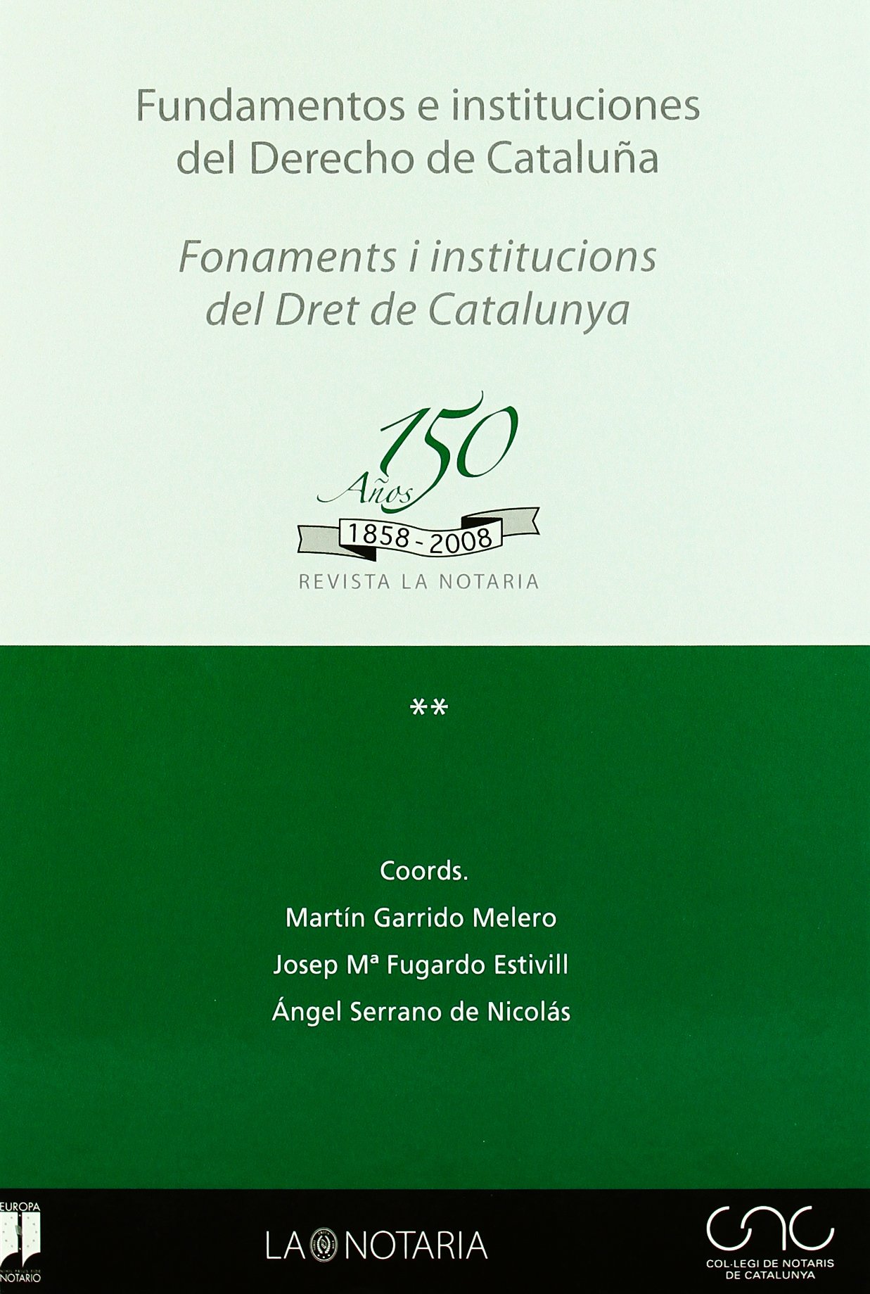Homenaje a la Revista La Notaría. 150 años (3 vol.). 9788497686075