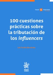 100 cuestiones prácticas sobre la tributación de los influencers. 9788411306515