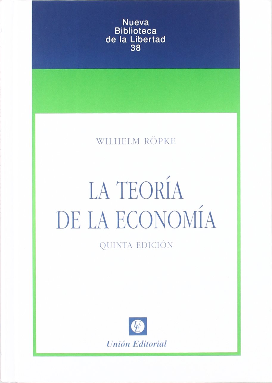 La teoría de la economía. 9788472094468