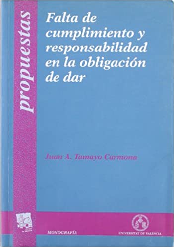 Falta de cumplimiento y responsabilidad en la obligación de dar