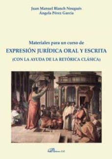 Materiales para un curso de expresión jurídica oral y escrita