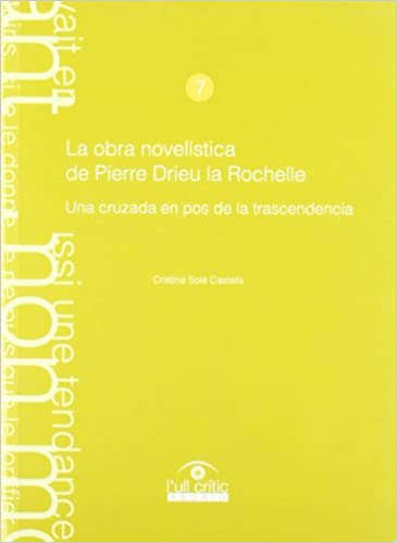 La obra novelística de Pierre Drieu la Rochelle. 9788484099598