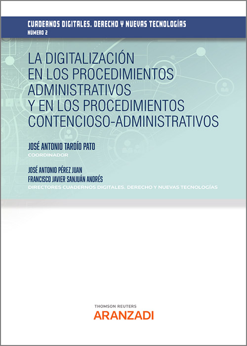 la digitalización en los procedimientos administrativos y en los procedimientos contencioso-administrativos. 9788411248013