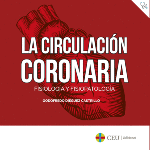 La circulación coronaria. 9788419111180