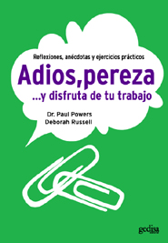 Adios, pereza...y disfruta de tu trabajo