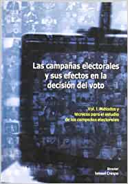 Las campañas electorales y sus efectos en la decisión del voto. 9788484426042