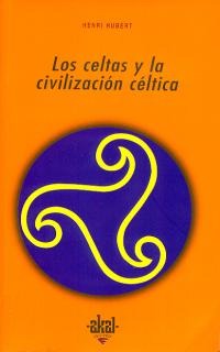 Los Celtas y la civilización céltica. 9788476002865