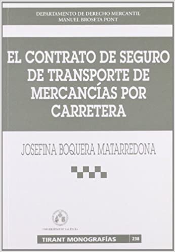 El contrato de seguro de transporte de mercancías por carretera