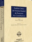 Análisis crítico del Sistema Español de Pensiones no Contributivas. 9788497670159