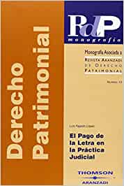 El pago de la letra en la práctica jurídica. 9788497674676
