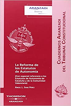 La reforma de los estatutos de autonomía. 9788483551110