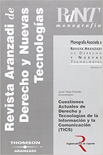 Cuestiones actuales de Derecho y Tecnologías de la Información y la Comunicación (TIC's). 9788497676427