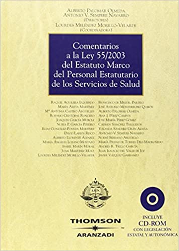Comentarios a la Ley 55/2003 del Estatuto Marco del Profesional Estatuario de los Servicios de Salud