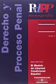 El modelo de libertad condicional español. 9788497678056
