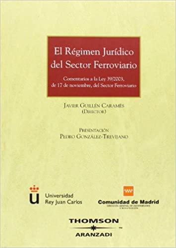 El régimen jurídico del sector ferroviario