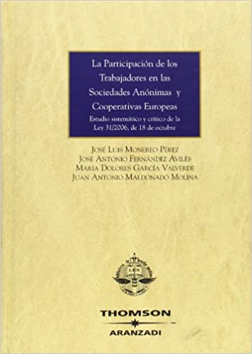 La participación de los trabajadores en las sociedades anónimas y cooperativas europeas. 9788483552704