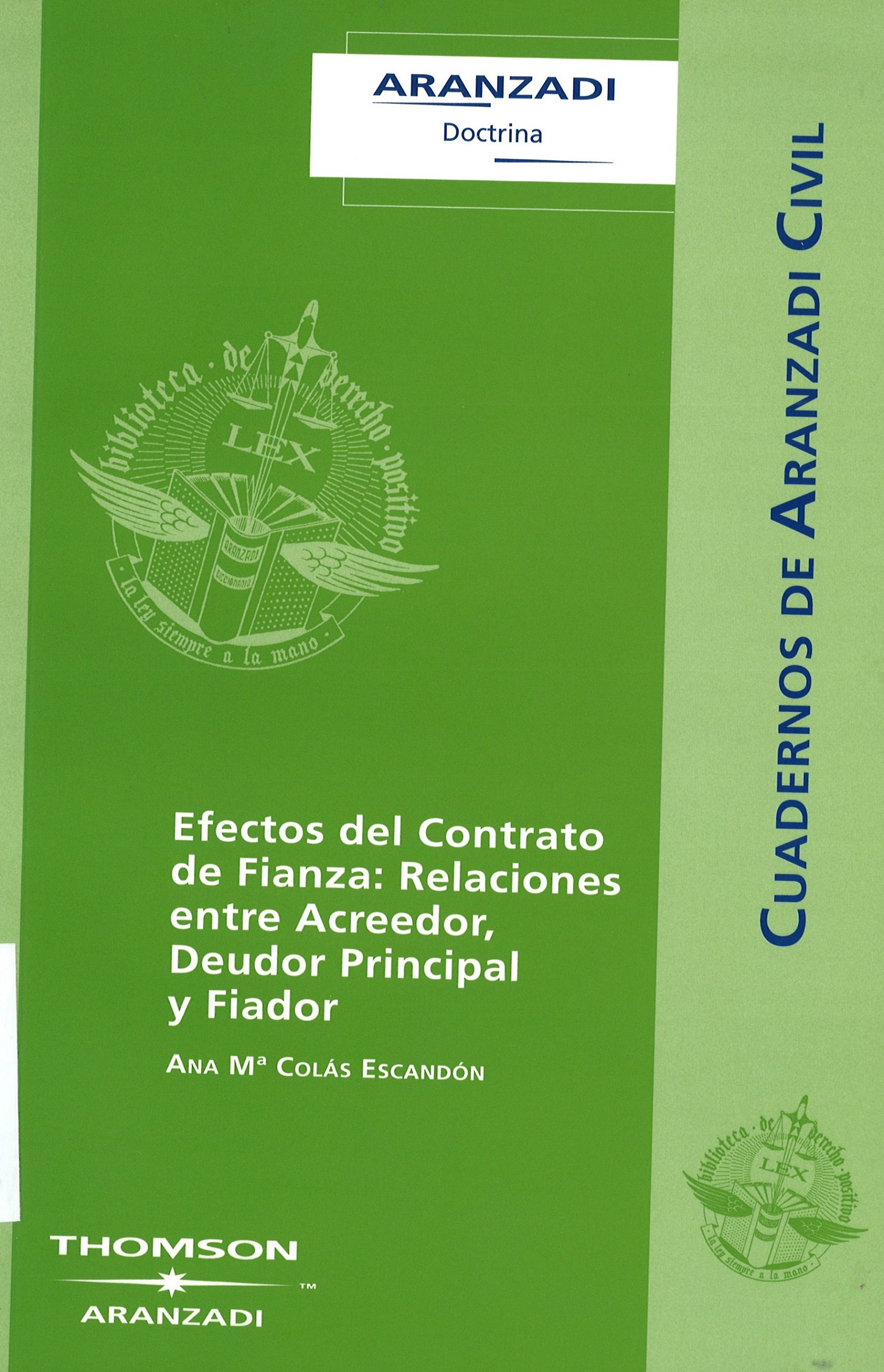 Efectos del contrato de fianza. 9788483552834