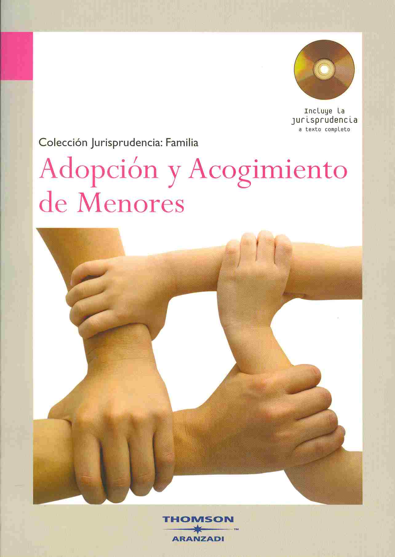 Adopción y acogimiento de menores. 9788483553008