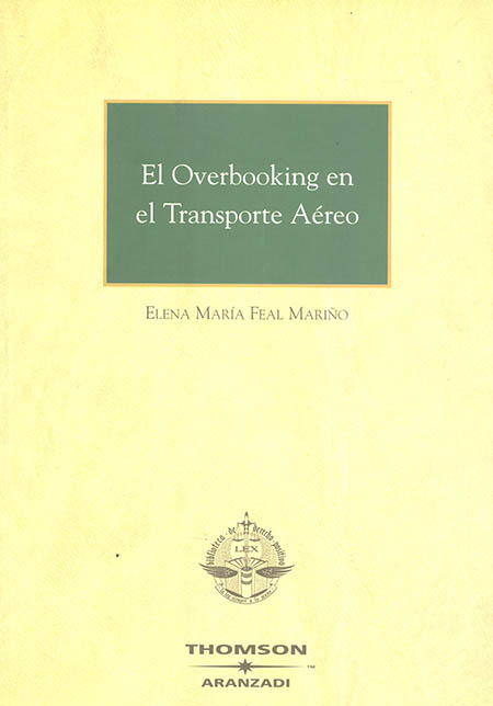 El overbooking en el transporte aéreo. 9788497672306