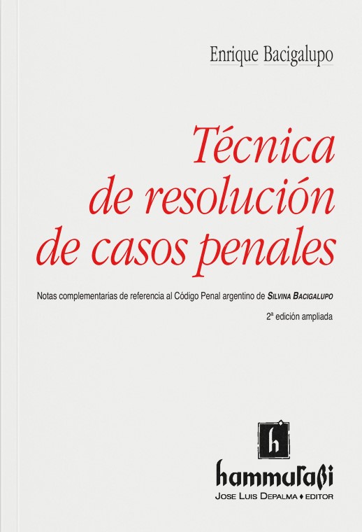 Técnica de resolución de casos penales. 9789508910936