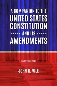  A companion to the United States Constitution and its amendments. 9781440877940