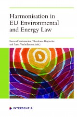  Harmonisation in EU environmental and energy law. 9781839701634