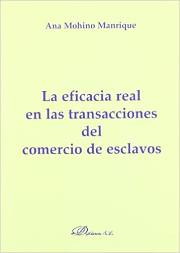 La eficacia real en las transacciones del comercio de esclavos