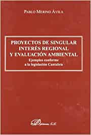 Proyectos de singular interés regional y evaluación ambiental