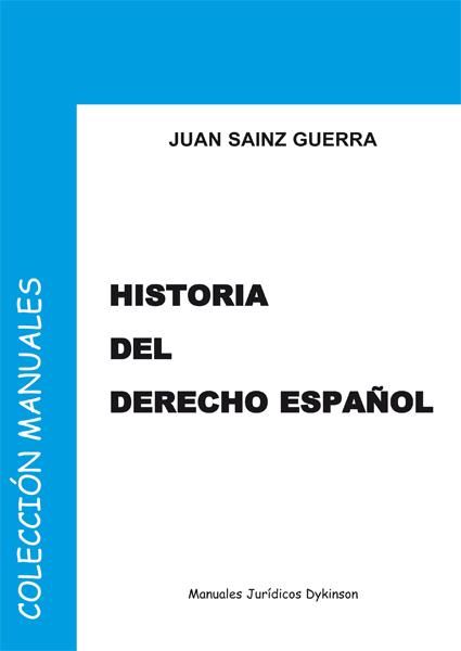 Historia del Derecho español. 9788498493191